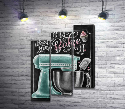 Модульная картина "Кухонный комбайн и мотивационная фраза "Life is what you bake it""