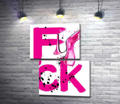 Туфля повисла на розовом слове "fuck"
