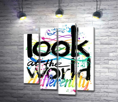 Радужная надпись "look at the world differently"