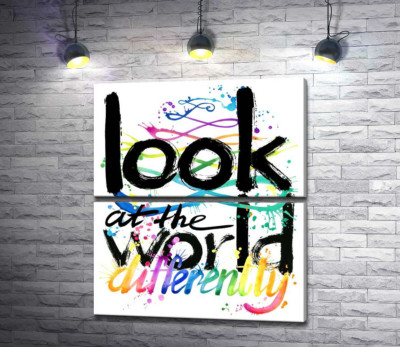 Радужная надпись "look at the world differently"