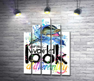 Веселый дельфин с надписью "look at the world differently"