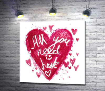 Сердце с надписью "all you need is love"