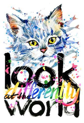 Серый котенок и надпись "look at the world differently"