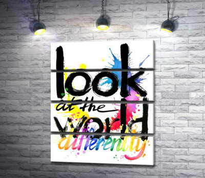 Модульная картина "Надпись "look at the world differently" на фоне цветных пятен краски"