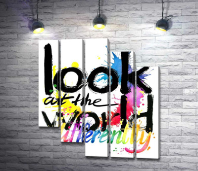 Напис "look at the world differently" на фоні кольорових плям фарби