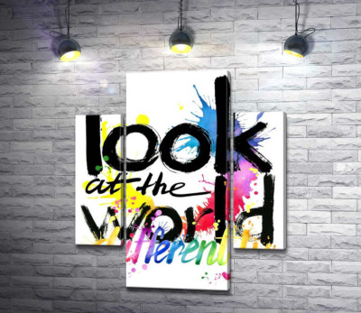 Напис "look at the world differently" на фоні кольорових плям фарби
