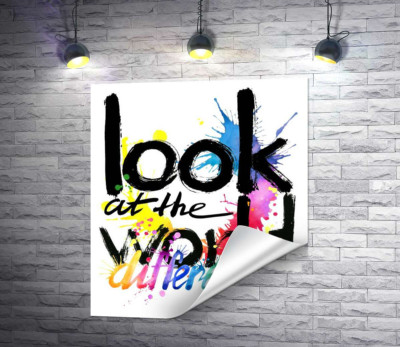 Надпись "look at the world differently" на фоне цветных пятен краски