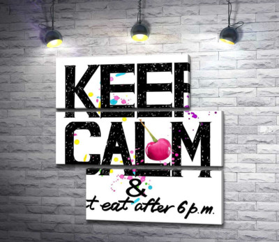 Модульна картина "Напис чорними літерами "keep calm and don't eat after 6 p.m.""