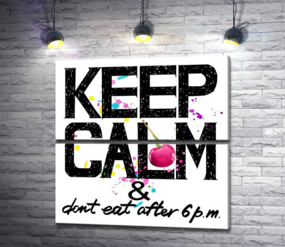 Модульная картина "Надпись черными буквами "keep calm and don't eat after 6 p.m.""