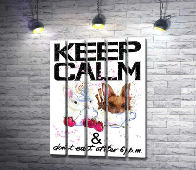 Зайцы в чашках с кофе между надписью "keep calm and don't eat after 6 p.m."