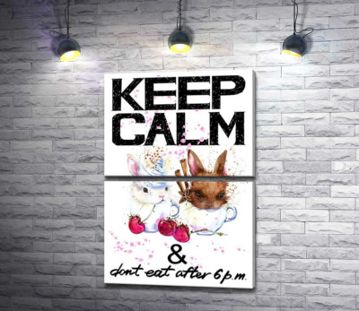 Зайцы в чашках с кофе между надписью "keep calm and don't eat after 6 p.m."