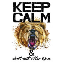 Бурий ведмідь гарчить біля напису "keep calm and don't eat after 6 p.m."