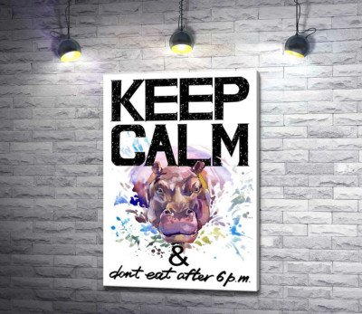 Бегемот виглядає з води між написом "keep calm and don't eat after 6 p.m."