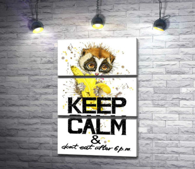 Маленький лемур їсть банан над написом "keep calm and don't eat after 6 p.m."