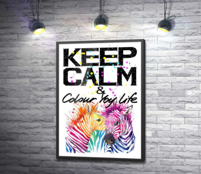 Постер "Кольорові полоски зебр під написом "keep calm and colour your life" "