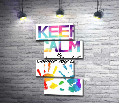 Модульная картина "Радужные отпечатки рук под надписью "keep calm and colour your life""