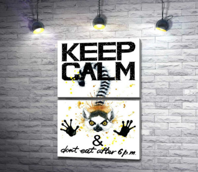 Лемур тягне лапи вперед під написом "keep calm and don't eat after 6 p.m."