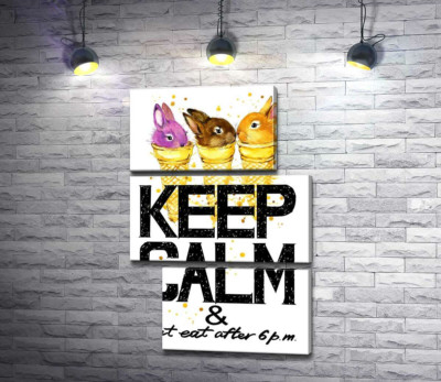 Модульная картина "Цветные зайцы в рожках мороженого над надписью "keep calm and don't eat after 6 p.m.""