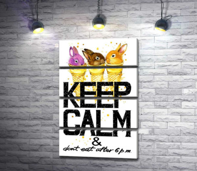 Модульная картина "Цветные зайцы в рожках мороженого над надписью "keep calm and don't eat after 6 p.m.""