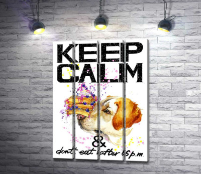 Модульна картина "Чорничний торт на носі у собаки серед напису "keep calm and don't eat after 6 p.m.""