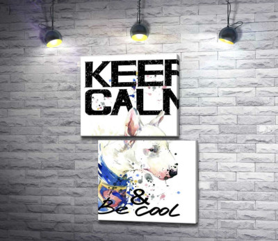 Профіль бультер'єра серед напису "keep calm and be cool"