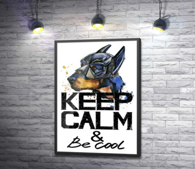 Постер "Доберман в маске Бэтмена среди надписи "keep calm and be cool""