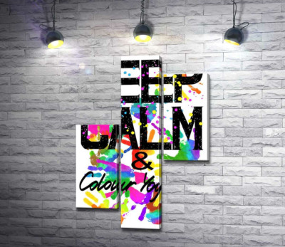 Модульна картина "Напис "keep calm and colour your life" на фоні відбитків рук"