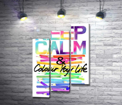 Модульная картина "Радужные карандаши с надписью "keep calm and colour your life""