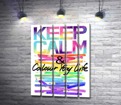 Радужные карандаши с надписью "keep calm and colour your life"