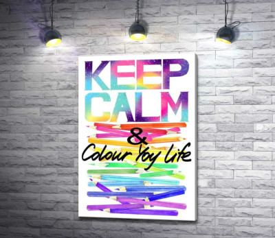Радужные карандаши с надписью "keep calm and colour your life"