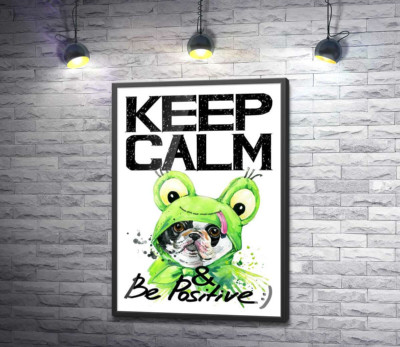 Постер "Мопс в зеленому костюмі жаби під написом "keep calm and be positive""