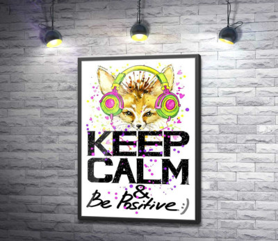 Постер "Лиса фенек в ярких наушниках над надписью "keep calm and be positive""