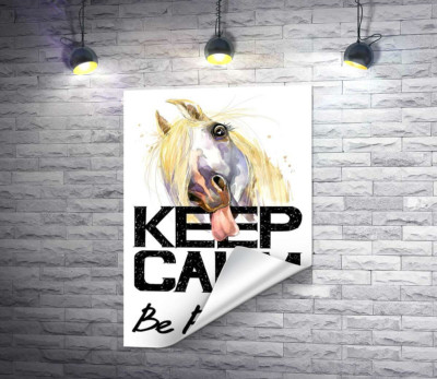 Білий кінь показує язик над написом "keep calm and be positive"