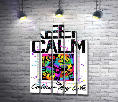 Модульная картина "Картина с ладоней среди надписи "keep calm and colour your life""
