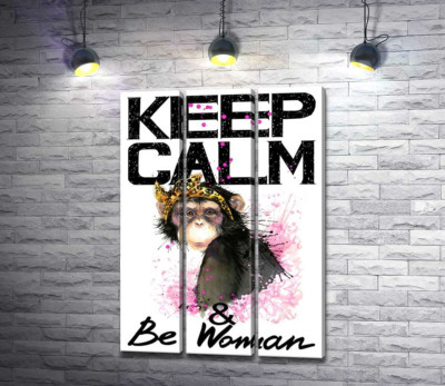 Модульна картина "Гламурна мавпа серед напису "keep calm and be woman""