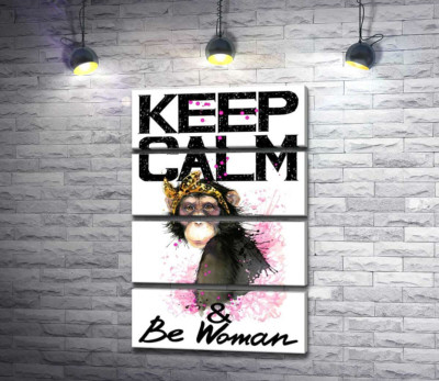 Гламурна мавпа серед напису "keep calm and be woman"
