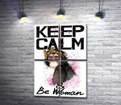 Модульна картина "Гламурна мавпа серед напису "keep calm and be woman""