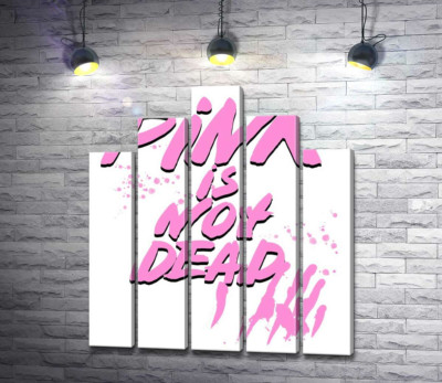 Модульная картина "Провоцирующая надпись "pink is not dead""