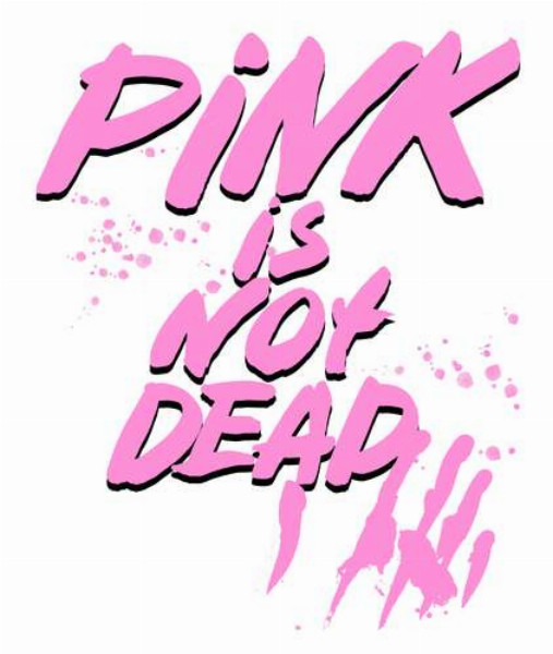 Провоцирующая надпись "pink is not dead"