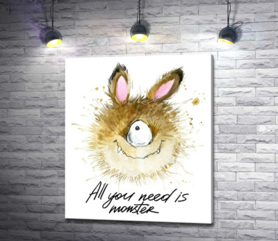 Пушистый циклоп с заячьими ушами и надписью "all you need is monster"