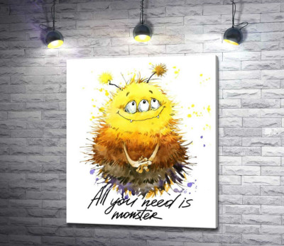 Сором'язливий пухнастий монстр із написом "all you need is monster"