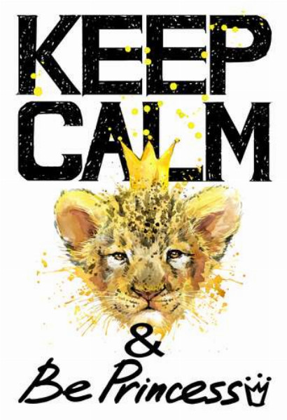 Львенок в короне среди надписи "keep calm and be princess"