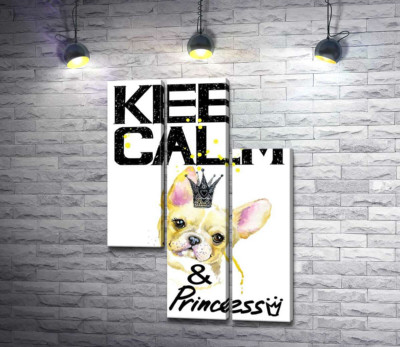 Модульна картина "Бульдог в ажурній короні серед напису "keep calm and be princess""