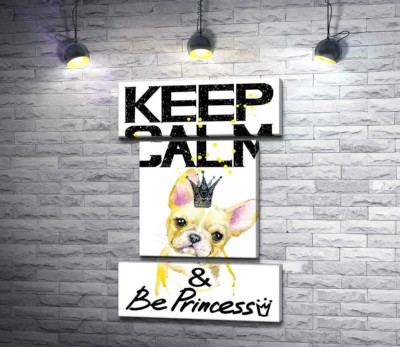 Модульна картина "Бульдог в ажурній короні серед напису "keep calm and be princess""