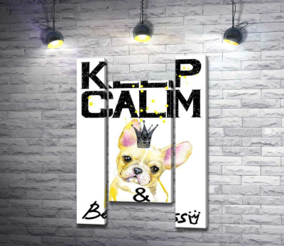 Модульна картина "Бульдог в ажурній короні серед напису "keep calm and be princess""