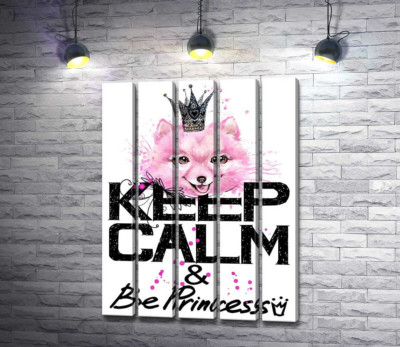 Модульна картина "Рожевий померанський шпіц з ажурною короною над написом "keep calm and be princess""