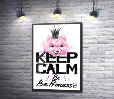 Постер "Розовый померанский шпиц с ажурной короной над надписью "keep calm and be princess""
