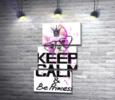 Модульная картина "Розовый бульдог в очках и короне над надписью "keep calm and be princess""