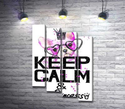 Модульная картина "Розовый бульдог в очках и короне над надписью "keep calm and be princess""