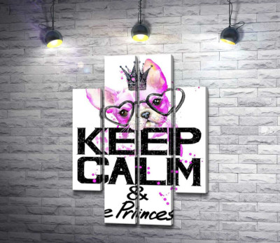 Розовый бульдог в очках и короне над надписью "keep calm and be princess"